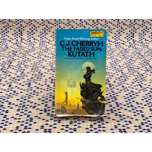 The Faded Sun - Kutath - C.J. Cherryh - Paperback - Daw #372