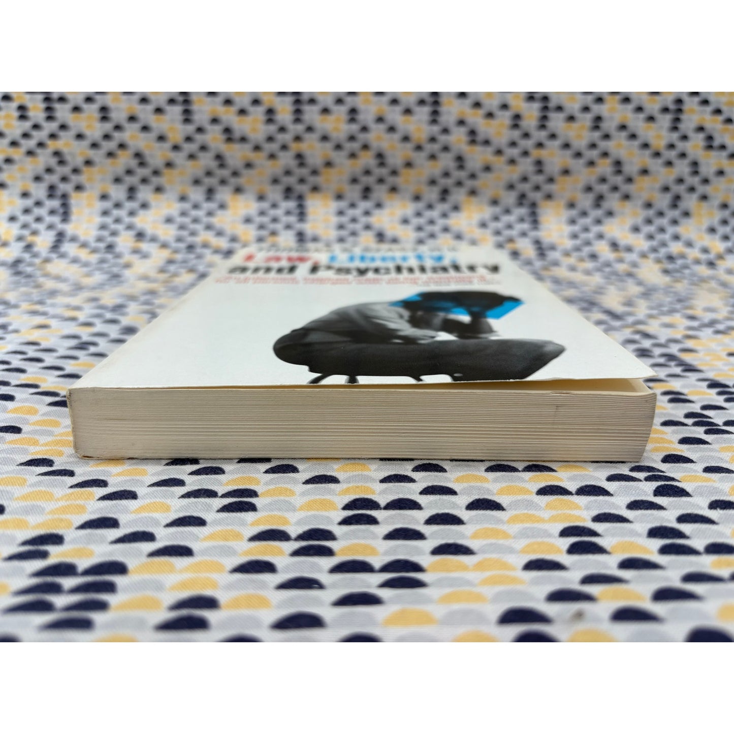 Law Liberty And Psychiatry - Thomas Szasz - Collier - Paperback