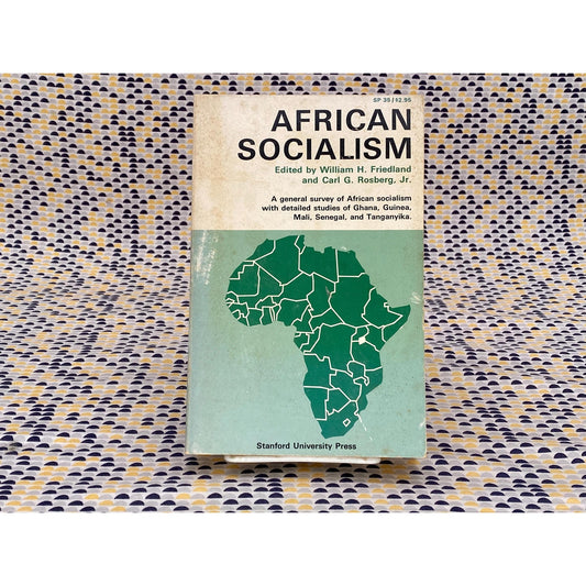 African Socialism - William H. and Carl G. Friedland and Rosberg, Jr., editors - Vintage Paperback Book - Stanford University Press Edition
