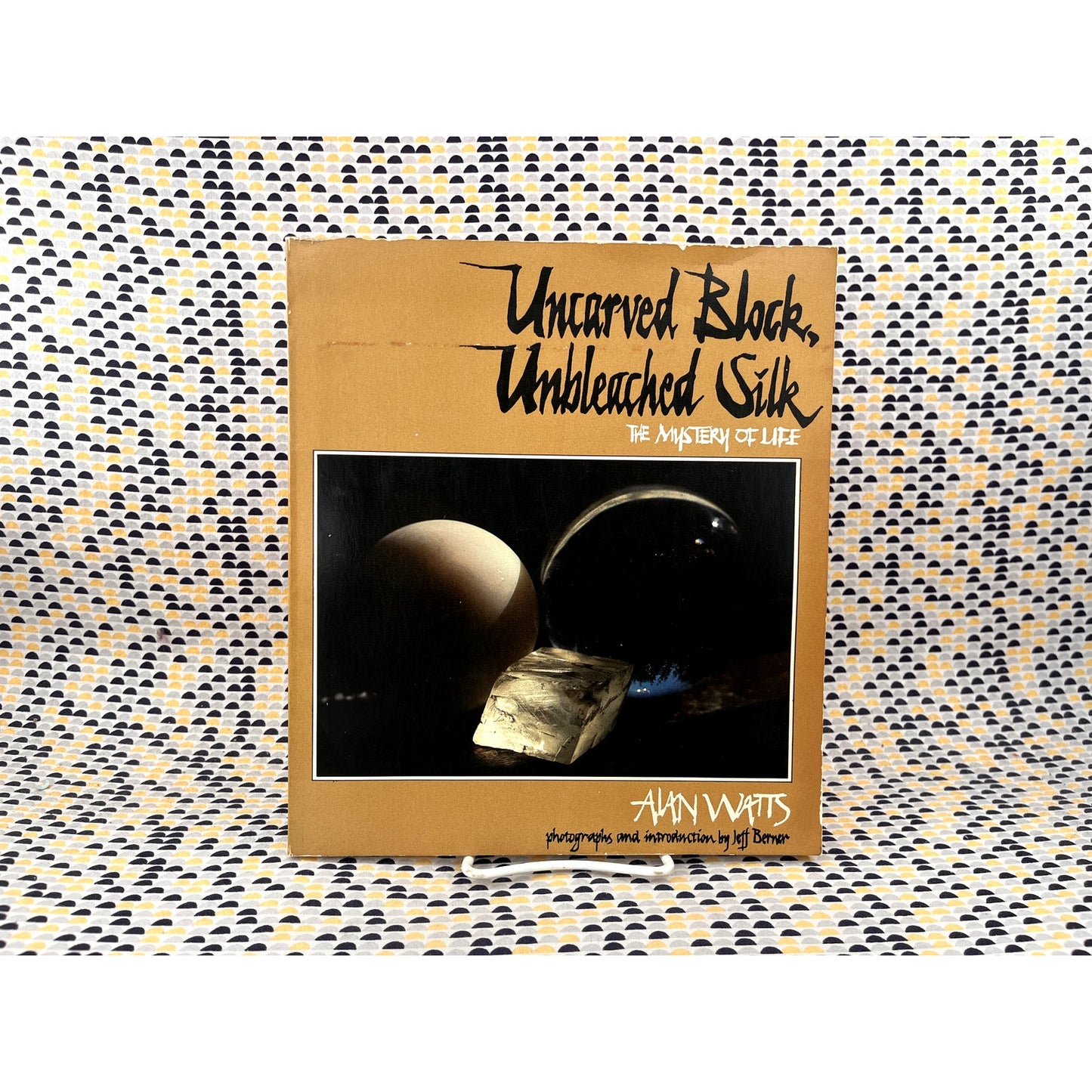 Uncarved Block, Unbleached Silk: The Mystery of Life - Alan Watts - A&W Visual Arts - Paperback