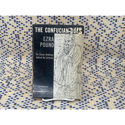 The Confucian Odes - Ezra Pound - Vintage Paperback Book- New Directions Edition