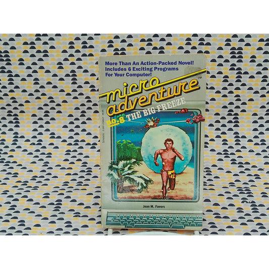 Micro Adventure # 8- The Big Freeze -Jean M. Favors - CYOA  Scholastic Edition