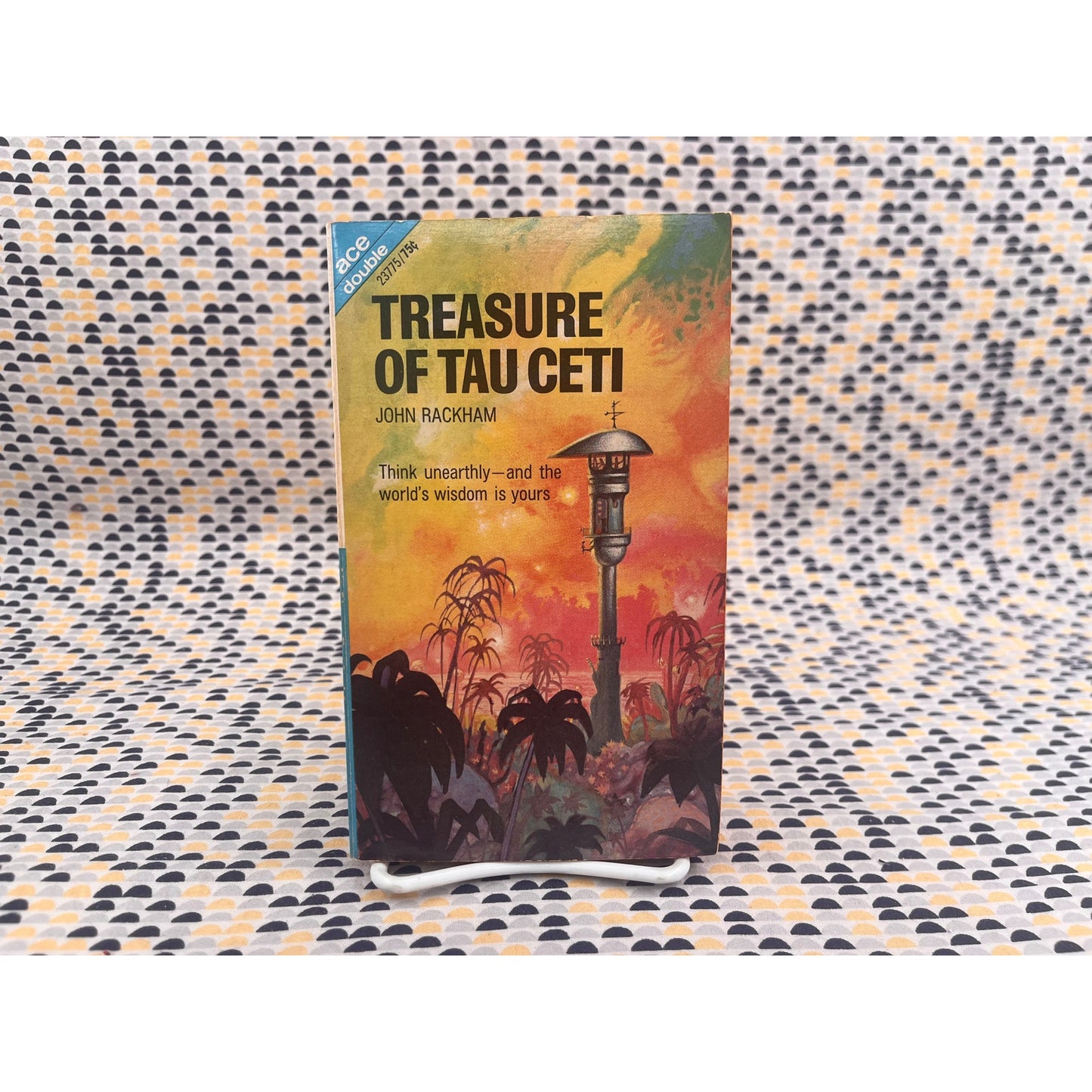Treasure of Tau Ceti / Final War - Rackham / O'donnell -  Ace Double Books - Paperback