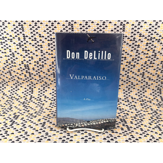 Valparaiso - Don Delillo - Scribner - Hardcover - 1st Edition 1st Printing
