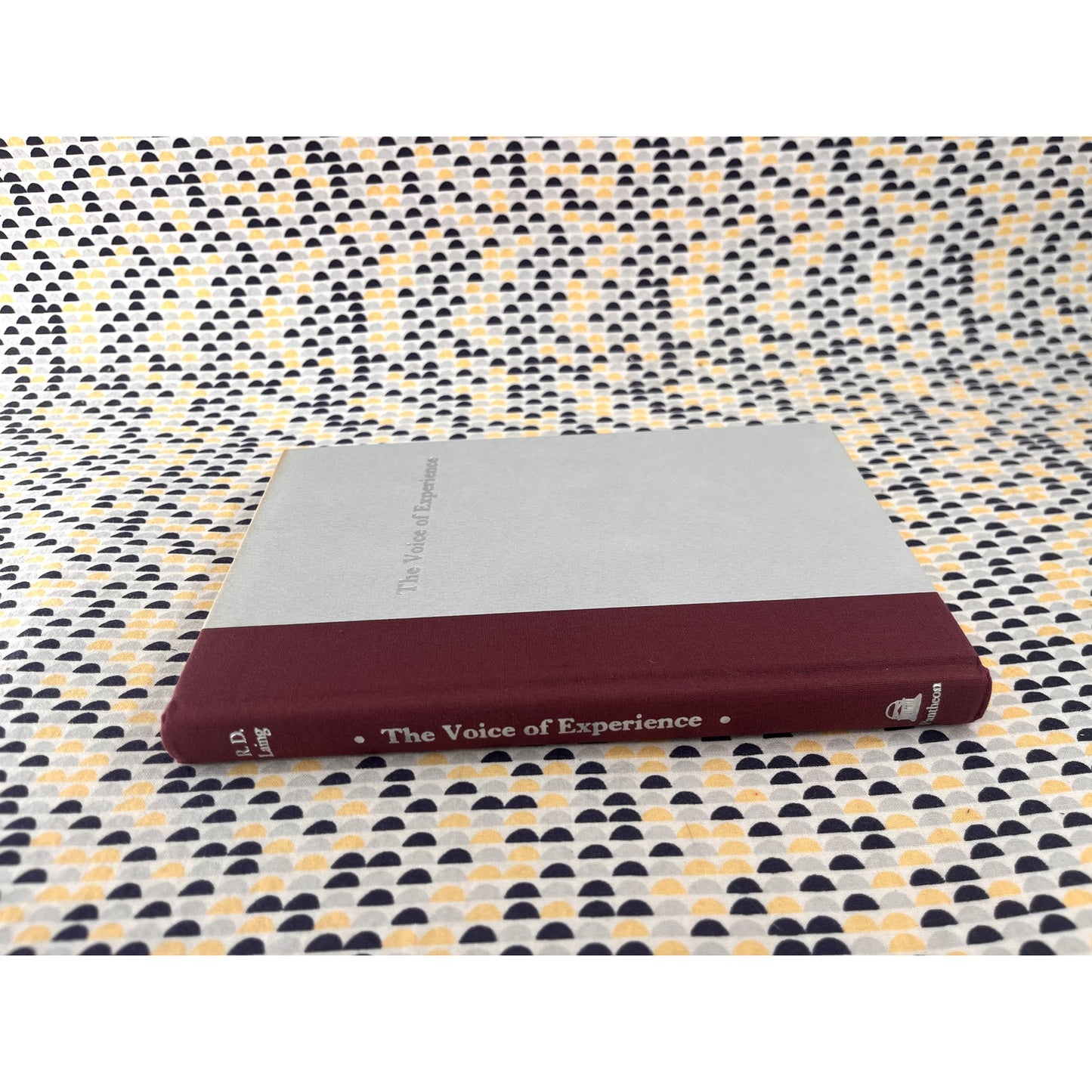 The Voice of Experience - R. D. Laing - Pantheon Books - Hardcover - 1st US Edition