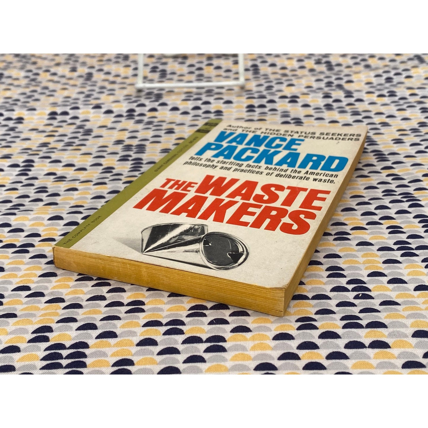 The Waste Makers- Philosophy and Practices of Deliberate Waste - Vance Packard - Vintage Paperback Book - 60 cent Cardinal Edition