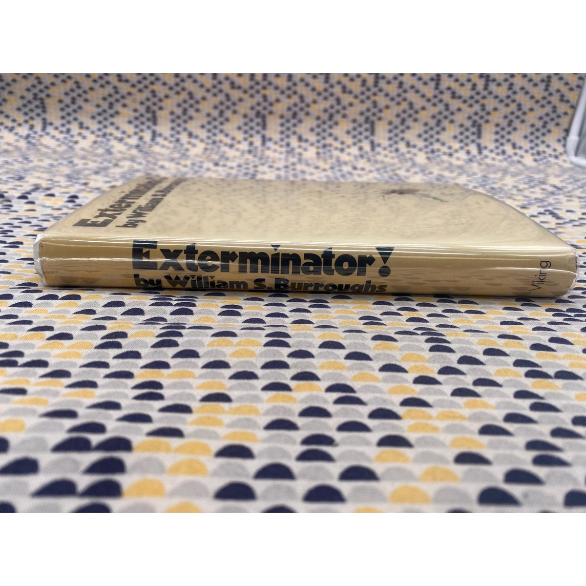 Exterminator! - William S Burroughs - Viking Edition - 1st Edition, 1st Printing