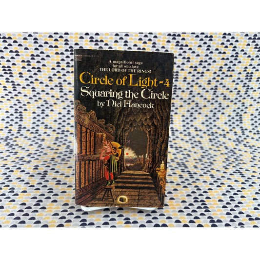 Squaring The Circle - Circle of Light #4 - Niel Hancock - Fawcett - Paperback