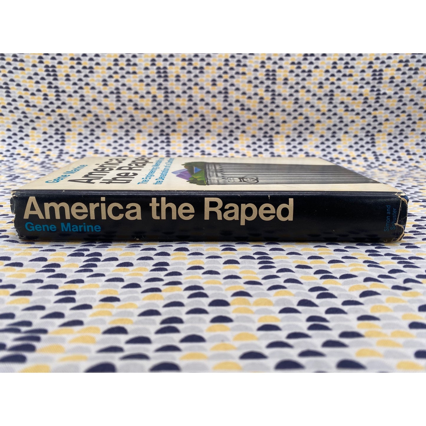 America The Raped - Gene Marine - Simon & Schuster - Hardcover