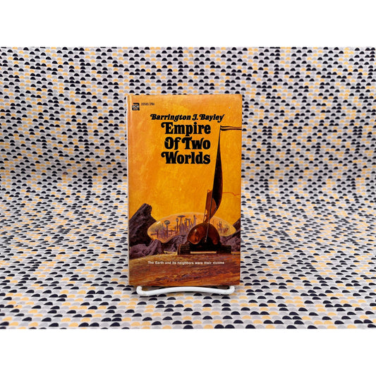 Empire of Two Worlds - Barrington J. Bayley - Ace Books - Paperback