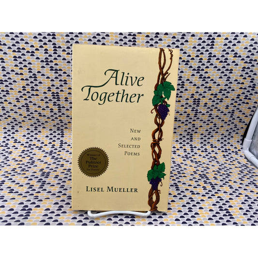 Signed - Alive Together - Lisel Mueller - LSU - Paperback