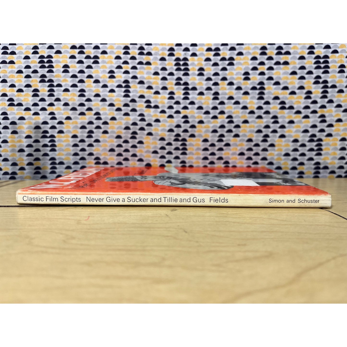 Never Give a Sucker an Even Break & Tillie and Gus - W. C. Fields - Simon and Schuster - Paperback