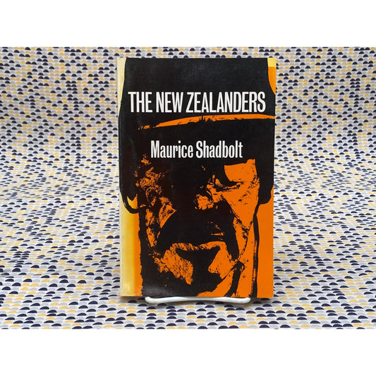 The New Zealanders - Maurice Shadbolt - Whitcoulls Publishers Edition