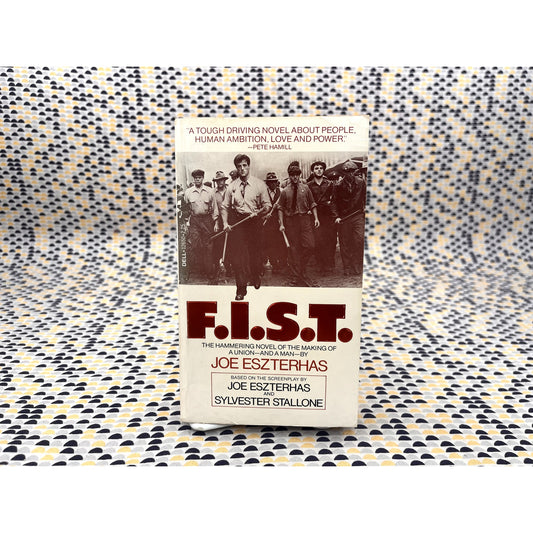 F. I. S. T. - Joe Eszterhas - Dell Books - Movie Novelization - Stallone
