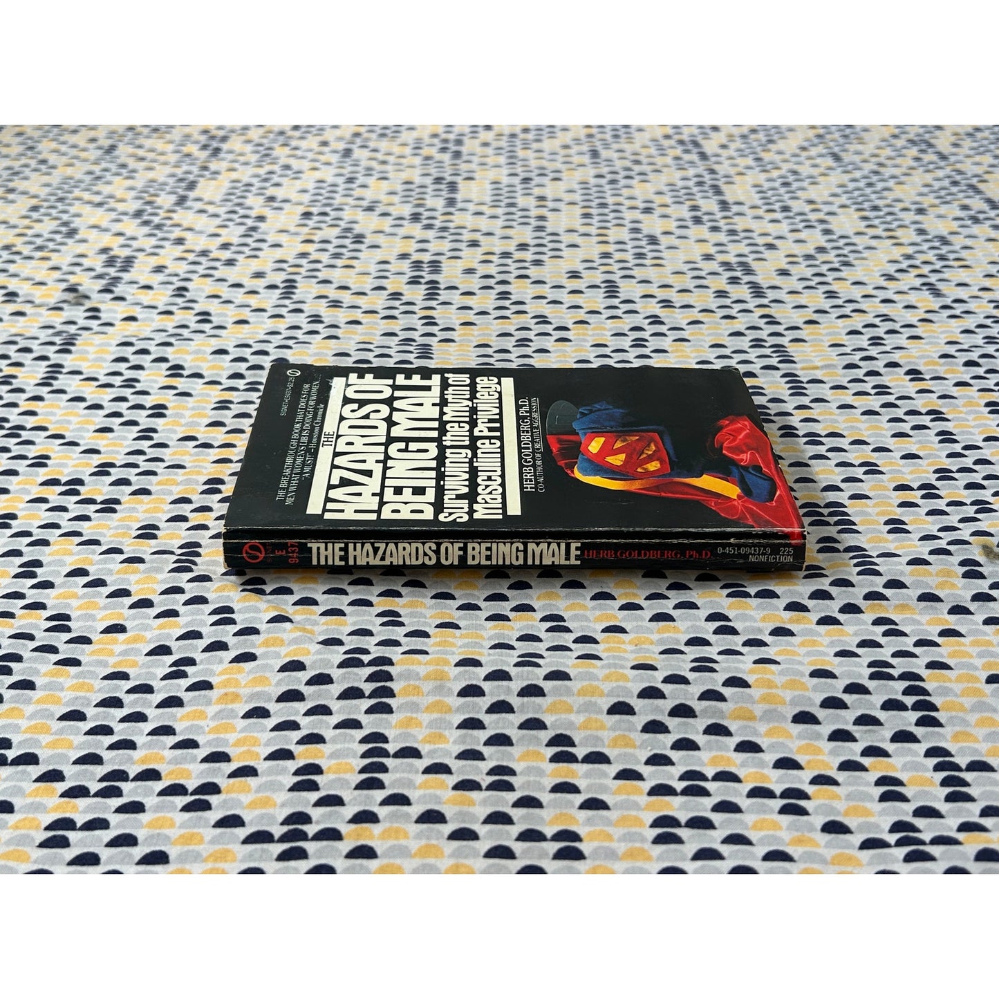 The Hazards of Being Male - Surviving the Myth of Masculine Priviege - Herb Goldberg - Vintage Paperback Book - Signet Edition