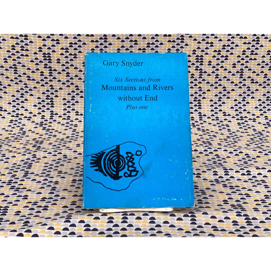 Six Sections From Mountains And Rivers Without End Plus One - Gary Snyder - Vintage Paperback Book - Four Seasons Foundation Edition