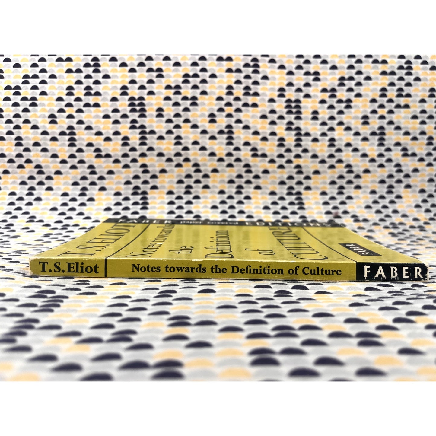 Notes Towards the Definition of Culture - T. S. Eliot - Faber Editions - Paperback