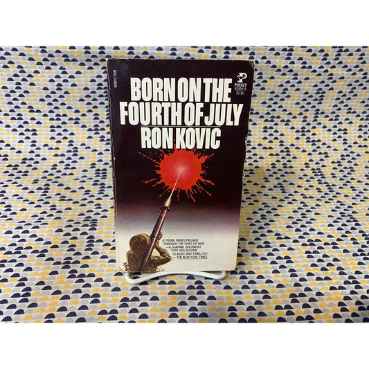 Born on the Fourth of July - Ron Kovic - Vintage Paperback Book