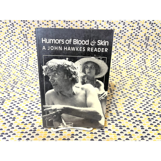 Humors Of Blood & Skin - A John Hawkes Reader - New Directions - Paperback