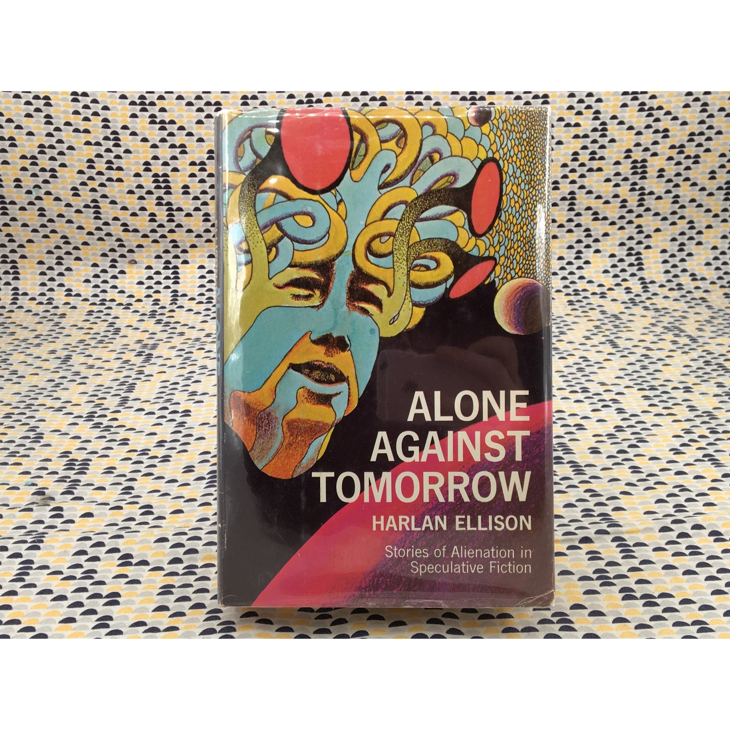 Alone Against Tomorrow - Harlan Ellison - Macmillan - Hardcover - Club Edition