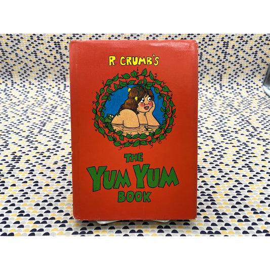 The Yum Yum Book - R. Crumb - Scrimshaw - Hardcover