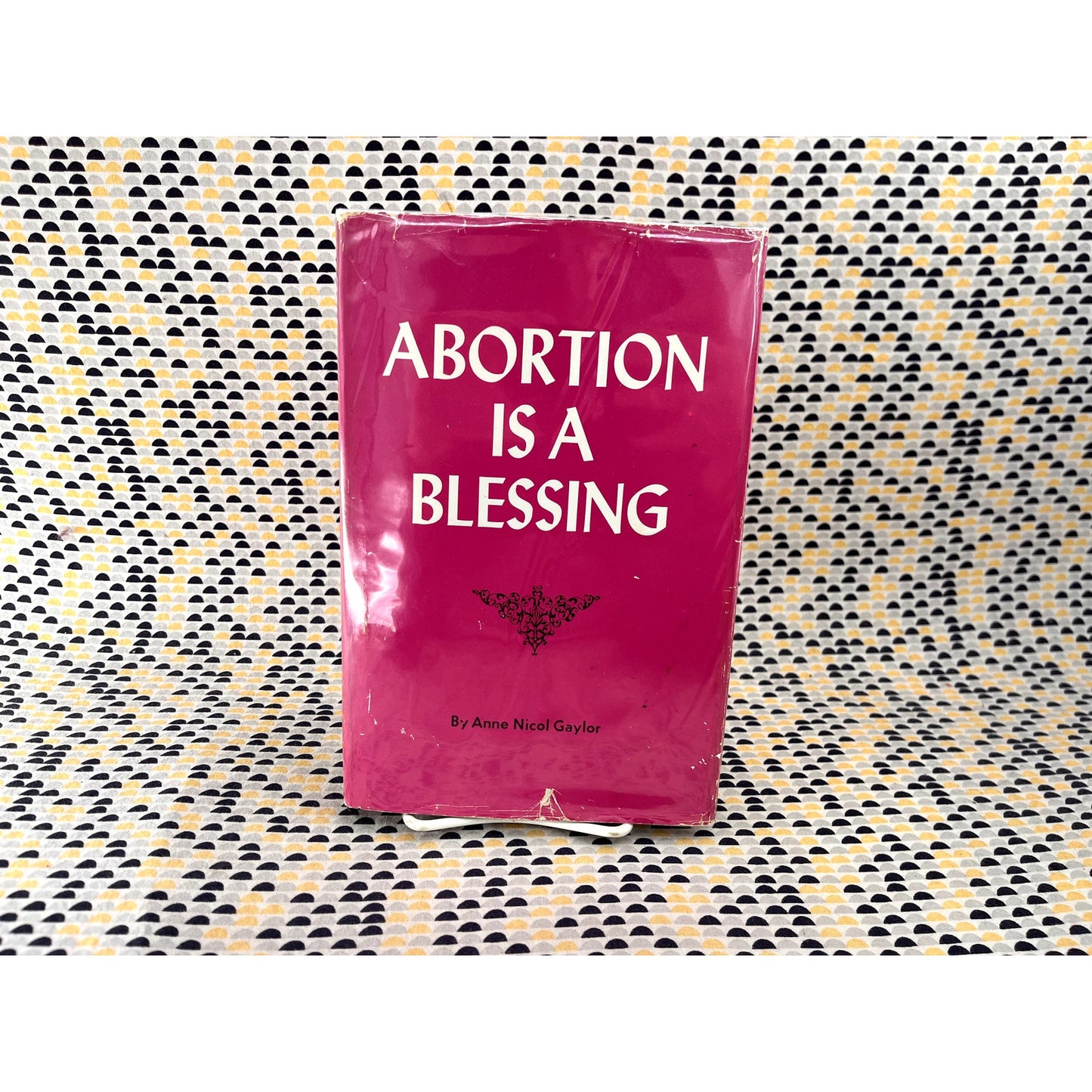 Abortion is a Blessing - Anne Nicol Gaylor - PDI Books - Hardcover