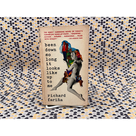 Been Down So Long It Looks Like Up To Me - Richard Farina - Dell Books - Paperback