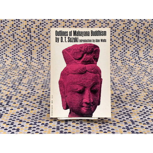 Outlines Of Mahayana Buddhism - D.T. Suzuki - Vintage Paperback Book - Schocken Books Edition