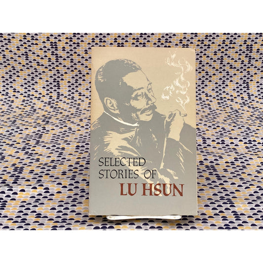 Selected Stories Of Lu Hsun - Lu Hsun - Vintage Paperback Book - Foreign Languages Press Edition