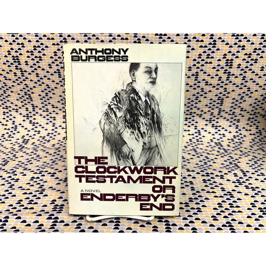 The Clockwork Testament - Anthony Burgess - Knopf - Hardcover - 1st American Edition