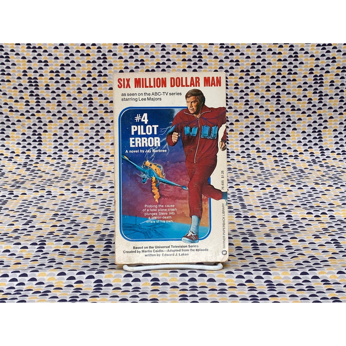 Six Million Dollar Man #4: Pilot Error - TV series novelization Jay Barbree