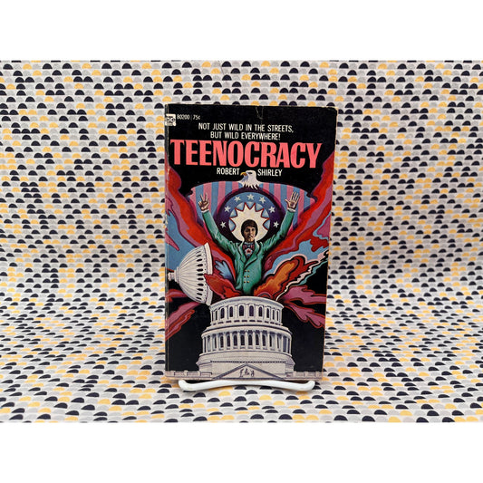 Teenocracy - Robert Shirley - Ace Books - Paperback