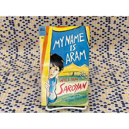 My Name Is Aram - William Saroyan - Vintage Paperback Book - Dell Edition
