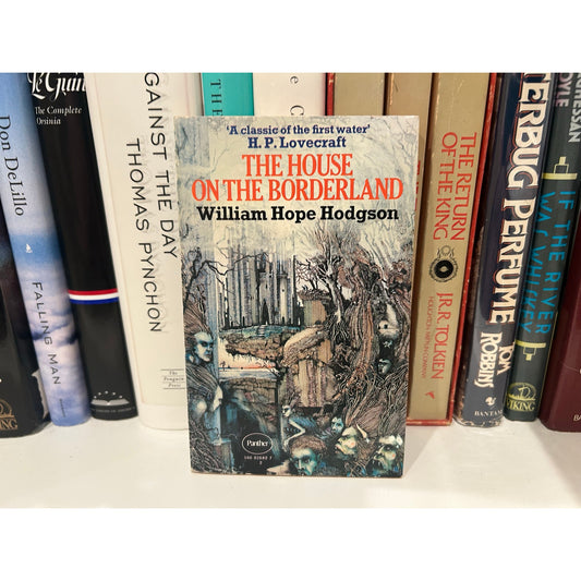The House on the Borderland - William Hope Hodgson - Panther UK Edition