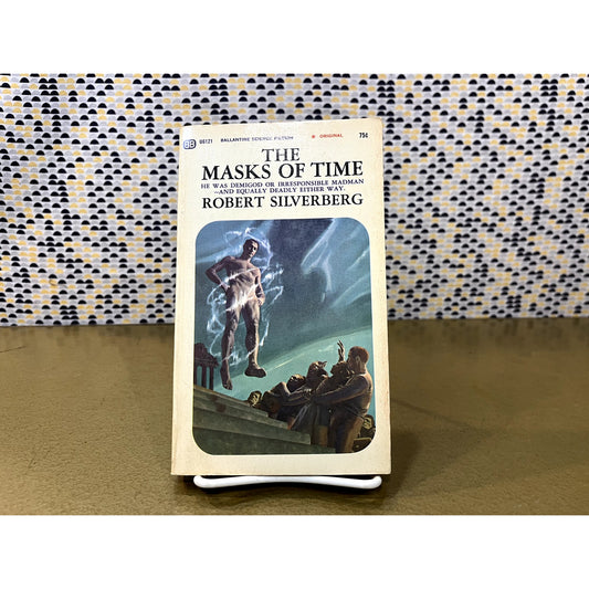 The Masks of Time - Robert Silverberg- Ballantine Books - Paperback