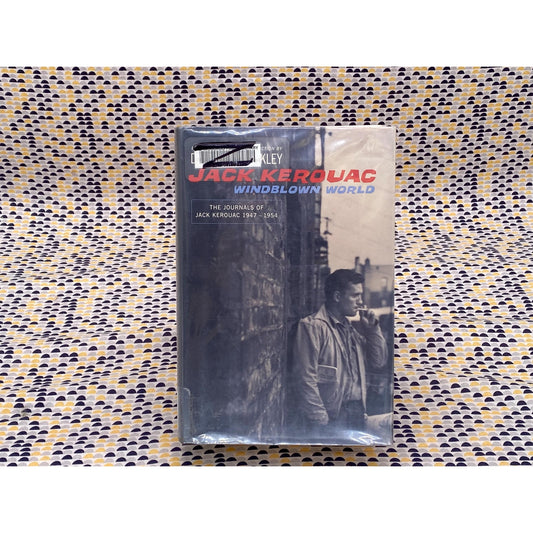 Windblown World: Journals of Kerouac, 1947-1954 - Jack Kerouac  EX Library Copy
