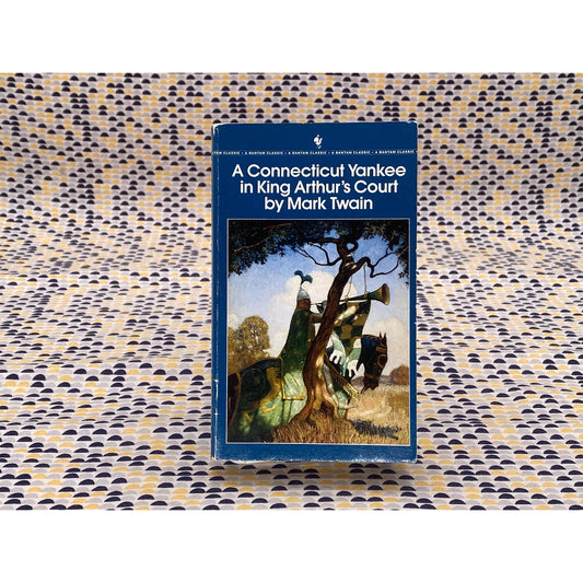 A Connecticut Yankee in King Arthur's Court - Mark Twain -Bantam Classic Edition