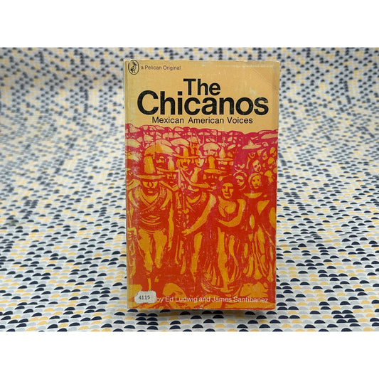 The Chicanos - Ed Ludwig & James Santibanez - Penguin Books - Paperback