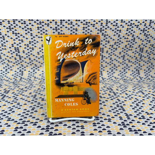 Drink To Yesterday - Manning Coles - Bantam - Paperback