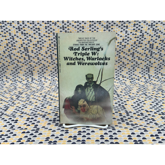 Rod Serling's Triple W - Witches, Warlocks & Werewolves - Vintage Paperback Book - Bantam Edition