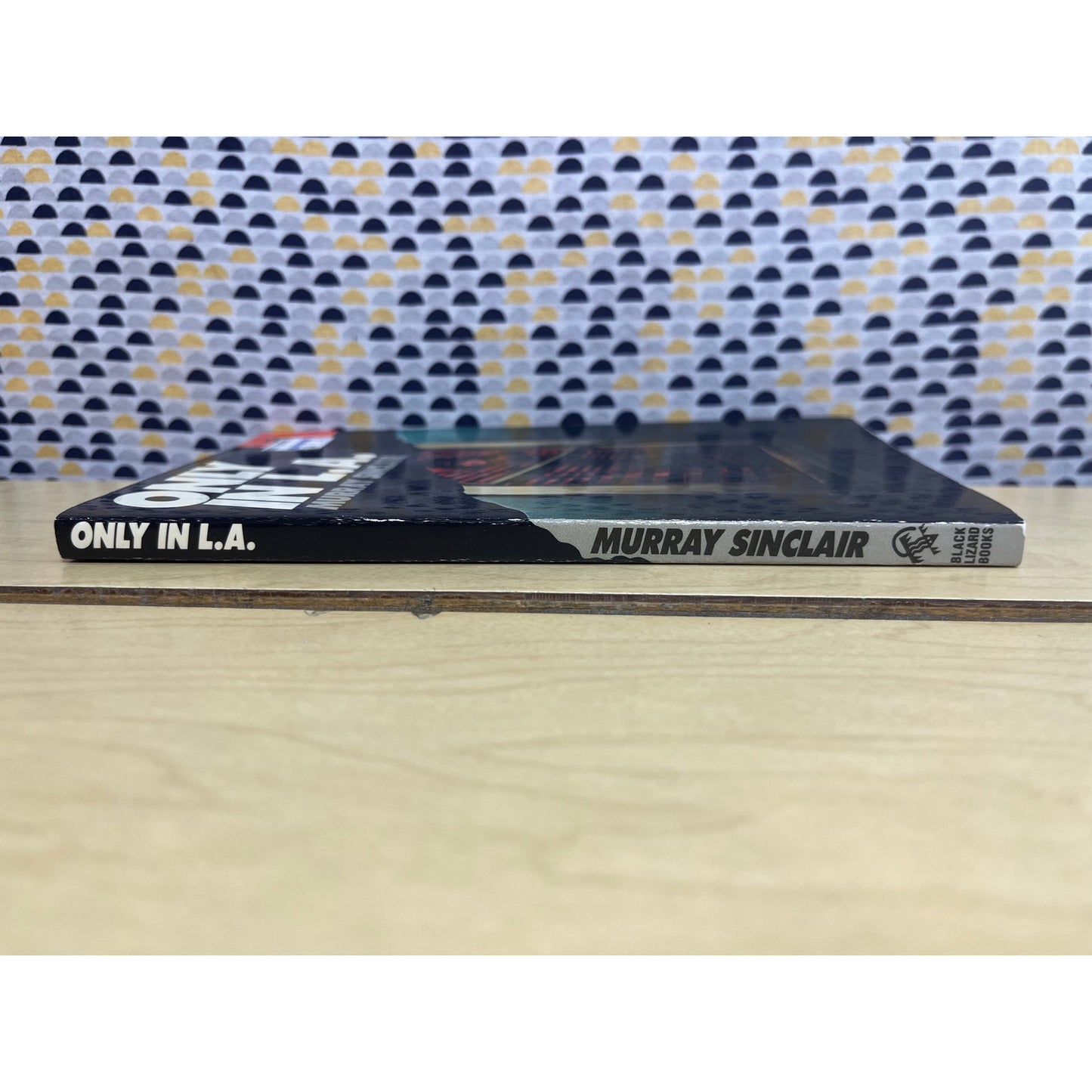 Only in L. A. - Murray Sinclair - Black Lizard Crime - Paperback