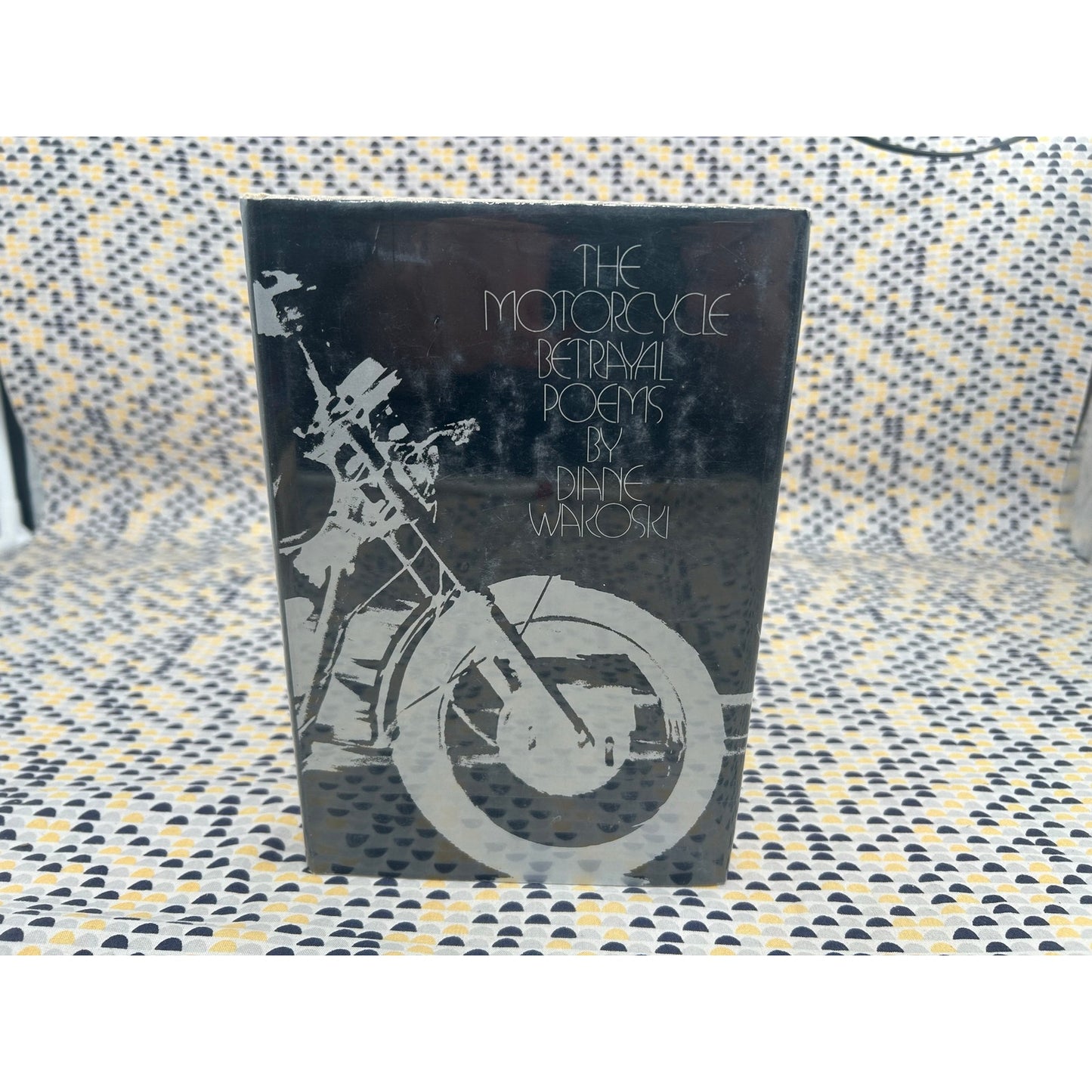 Diane Wakoski - The Motorcycle Betrayal Poems - First Edition Hardcover - 1971 Simon and Schuster