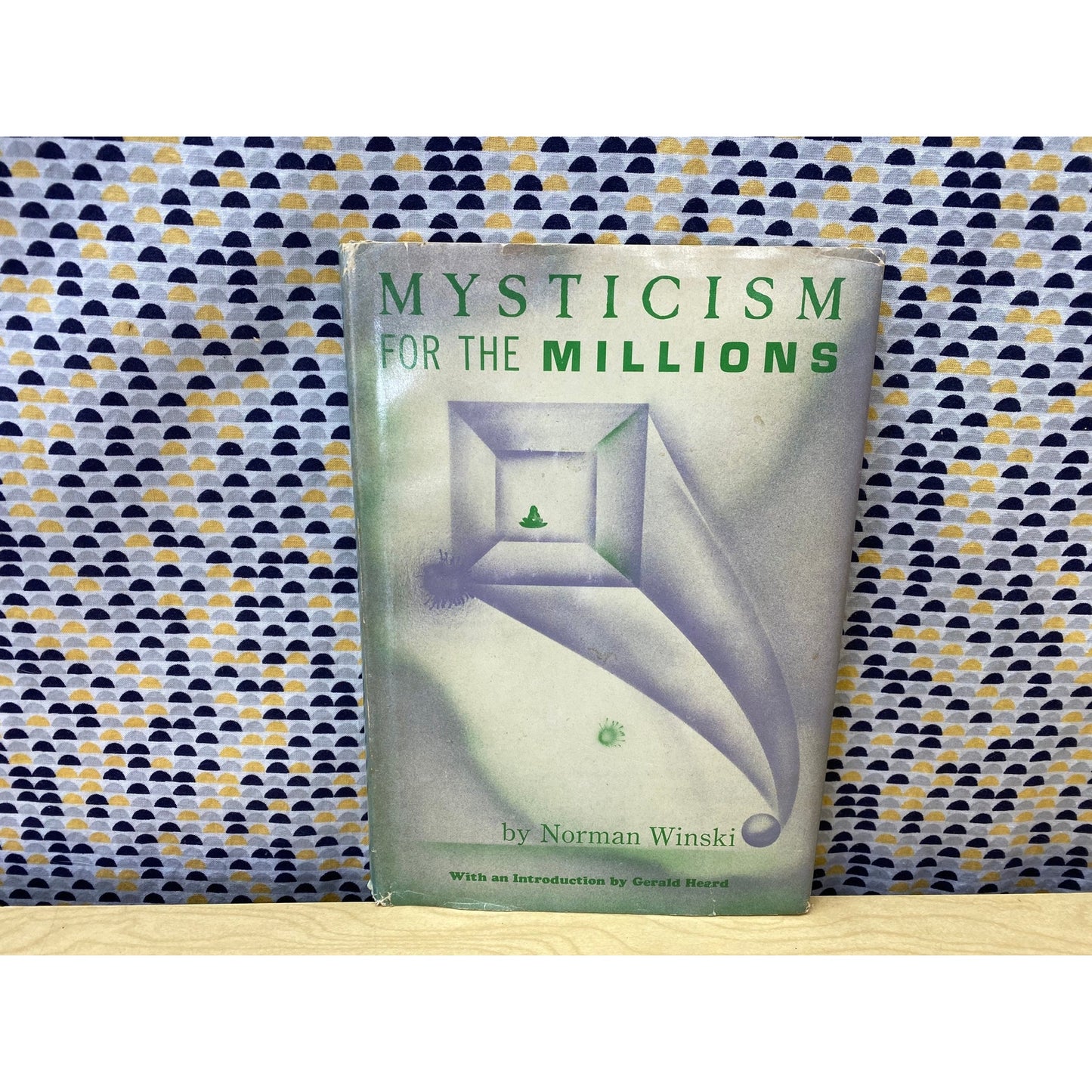 Mysticism for the Millions - A Primer on Mysticism - Norman Winski