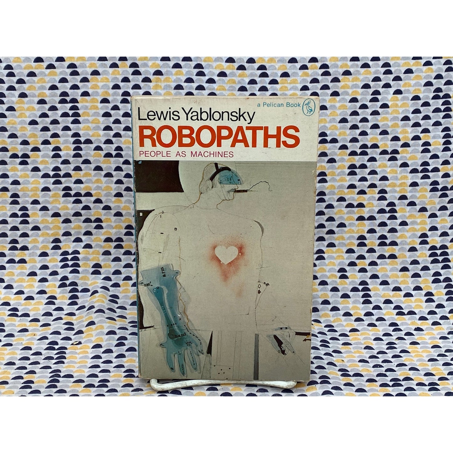 Robopaths - People as Machines - Lewis Yablonsky - Vintage Paperback Book - Pelican Edition