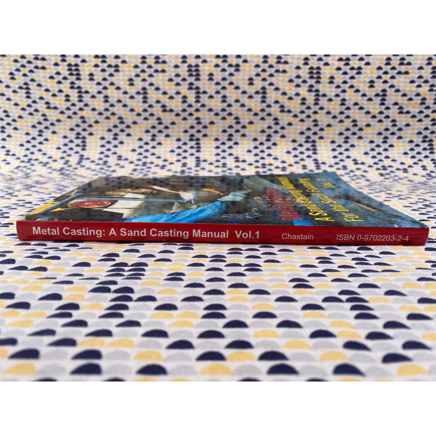 Metal Casting Sand Casting Manual - Stephen D. Chastain - Paperback