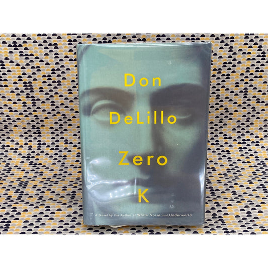 SIGNED - Zero K - Don DeLillo - Vintage Hardcover Book - Scribner Press - Signed 1st Edition
