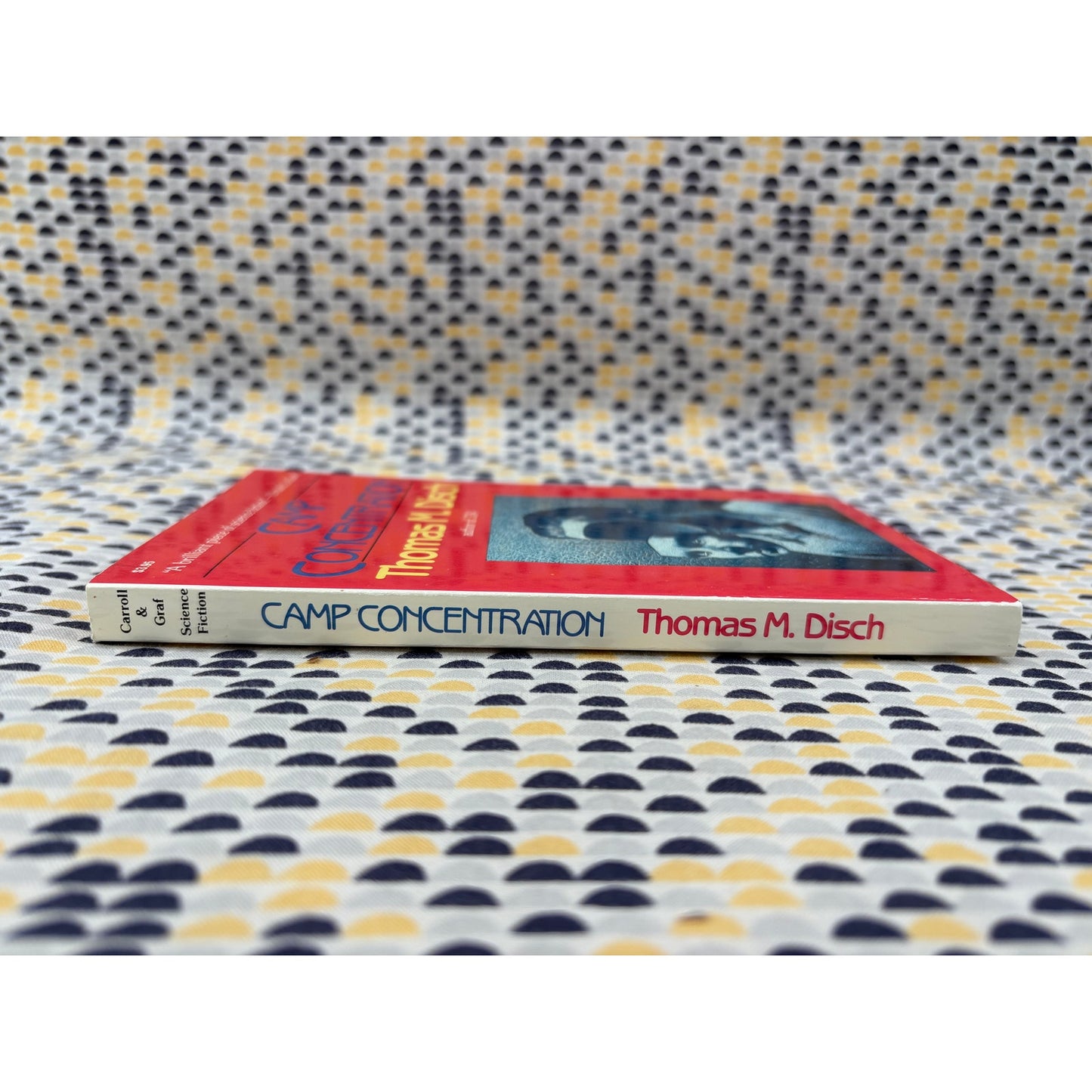 Camp Concentration - Thomas M. Disch - Carroll & Graf - Paperback