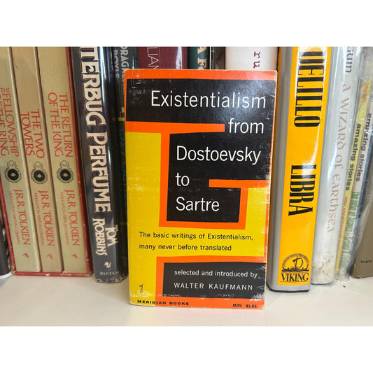 Existentialism from Dostoevsky to Sartre - Walter Kaufmann - Vintage Paperback Book- Meridian Books Edition