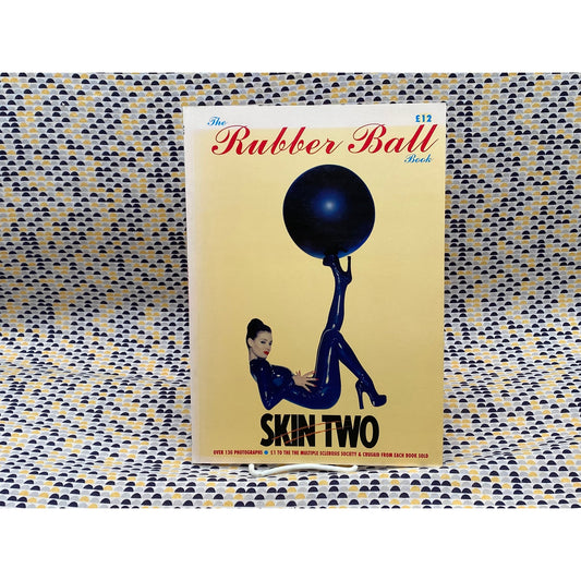 The Rubber Ball Book - Skin Two - Tony Mitchell - Tim Woodward Publishing London