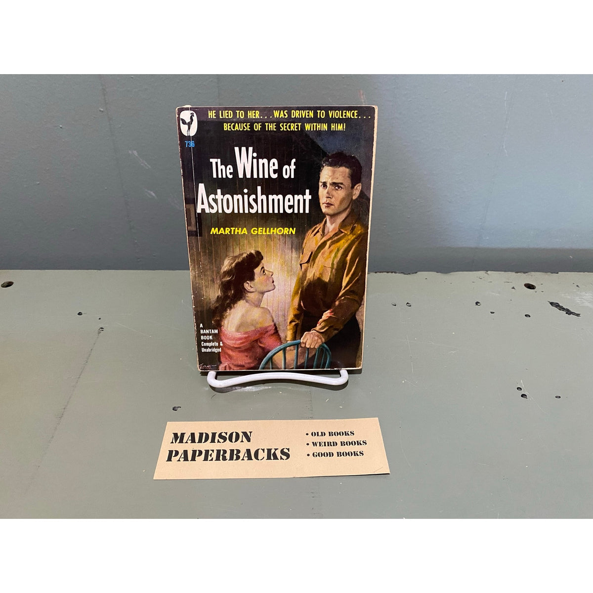 The Wine of Astonishment - Martha Gellhorn - Bantam 736- Vintage Paperbacks
